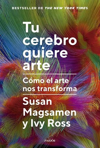 TU CEREBRO QUIERE ARTE | 9788449343063 | MAGSAMEN, SUSAN/ROSS, IVY | Llibreria Ombra | Llibreria online de Rubí, Barcelona | Comprar llibres en català i castellà online