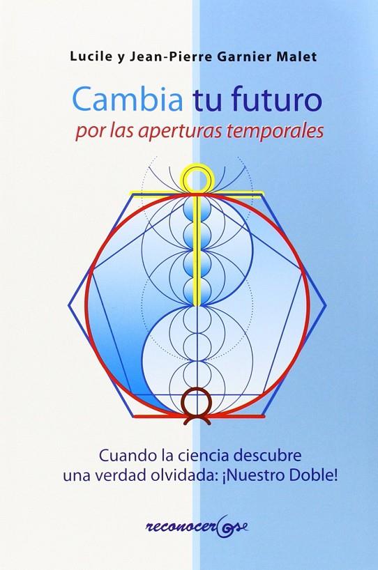 CAMBIA TU FUTURO | 9788494016806 | GARNIER MALET, JEAN-PIERRE / GARNIER MALET, LUCILE | Llibreria Ombra | Llibreria online de Rubí, Barcelona | Comprar llibres en català i castellà online