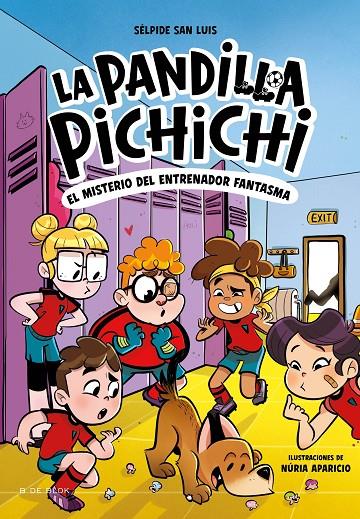 LA PANDILLA PICHICHI 3 - EL MISTERIO DEL ENTRENADOR FANTASMA | 9788419910301 | SAN LUIS, SÉLPIDE | Llibreria Ombra | Llibreria online de Rubí, Barcelona | Comprar llibres en català i castellà online