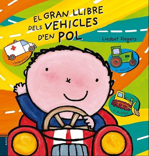 EL GRAN LLIBRE DELS VEHICLES D'EN POL | 9788447930463 | SLEGERS, LIESBET | Llibreria Ombra | Llibreria online de Rubí, Barcelona | Comprar llibres en català i castellà online