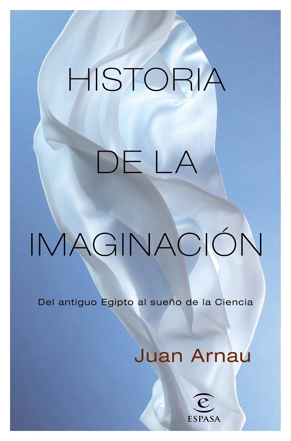 HISTORIA DE LA IMAGINACIÓN | 9788467058345 | ARNAU, JUAN | Llibreria Ombra | Llibreria online de Rubí, Barcelona | Comprar llibres en català i castellà online