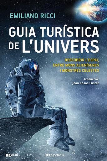 GUIA TURÍSTICA DE L'UNIVERS | 9788413561899 | RICCI, EMILIANO | Llibreria Ombra | Llibreria online de Rubí, Barcelona | Comprar llibres en català i castellà online