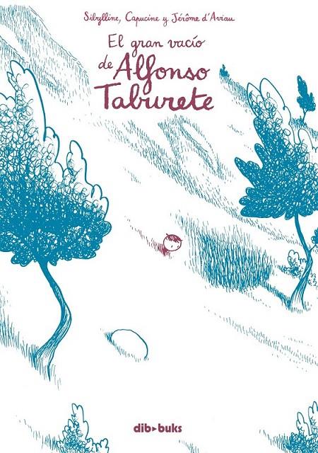 EL GRAN VACÍO DE ALFONSO TABURETE | 9788492902767 | DESMAZIÈRES, SIBYLLINE/DESLOUIS, CAPUCINE/D'AVIAU, JÉRÔME | Llibreria Ombra | Llibreria online de Rubí, Barcelona | Comprar llibres en català i castellà online