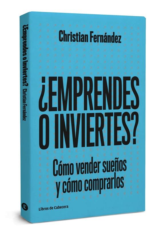 ¿EMPRENDES O INVIERTES? | 9788494660047 | FERNÁNDEZ GARCÍA, CHRISTIAN | Llibreria Ombra | Llibreria online de Rubí, Barcelona | Comprar llibres en català i castellà online