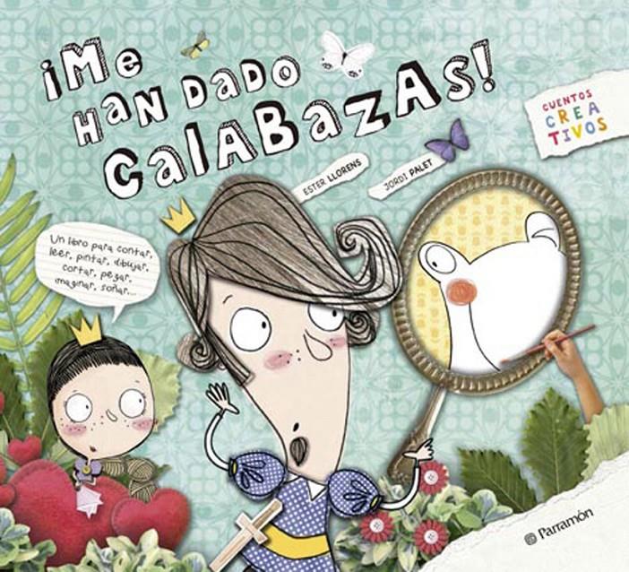 ¡ME HAN DADO CALABAZAS! | 9788434237025 | PALET I PUIG, JORDI/LLORENS ARTIOLA, ESTER | Llibreria Ombra | Llibreria online de Rubí, Barcelona | Comprar llibres en català i castellà online