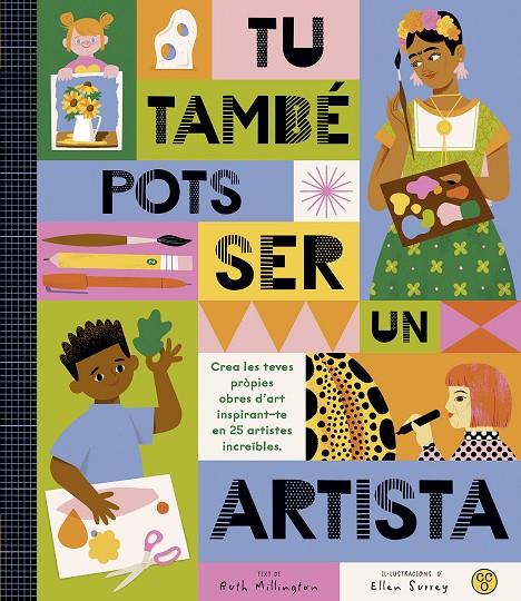 TÚ TAMBÉ POTS SER UN ARTISTA | 9788419262486 | MILLINGTON, RUTH | Llibreria Ombra | Llibreria online de Rubí, Barcelona | Comprar llibres en català i castellà online