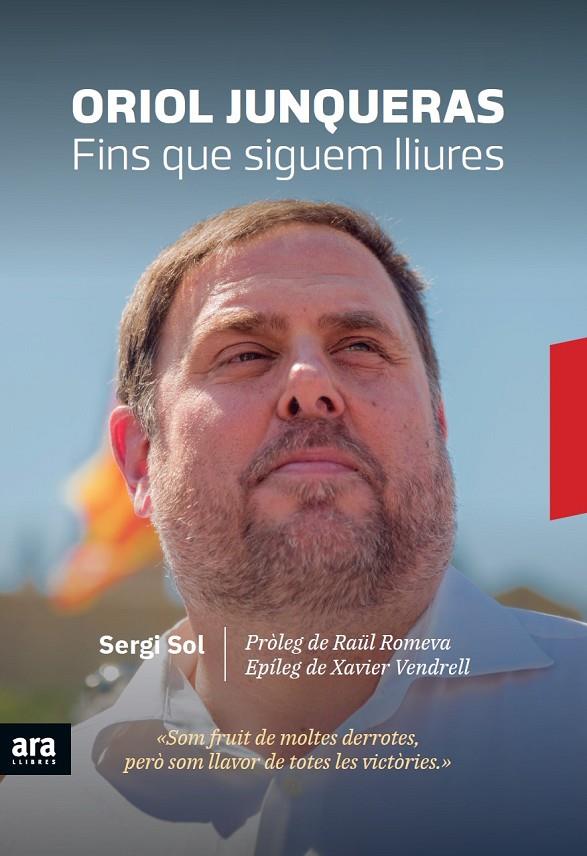 ORIOL JUNQUERAS. FINS QUE SIGUEM LLIURES | 9788416915729 | SOL I BROS, SERGI | Llibreria Ombra | Llibreria online de Rubí, Barcelona | Comprar llibres en català i castellà online