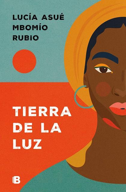 TIERRA DE LA LUZ | 9788466678070 | MBOMÍO RUBIO, LUCÍA ASUÉ | Llibreria Ombra | Llibreria online de Rubí, Barcelona | Comprar llibres en català i castellà online