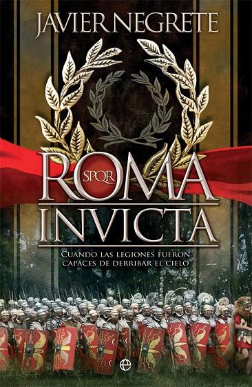 ROMA INVICTA | 9788491648192 | NEGRETE, JAVIER | Llibreria Ombra | Llibreria online de Rubí, Barcelona | Comprar llibres en català i castellà online