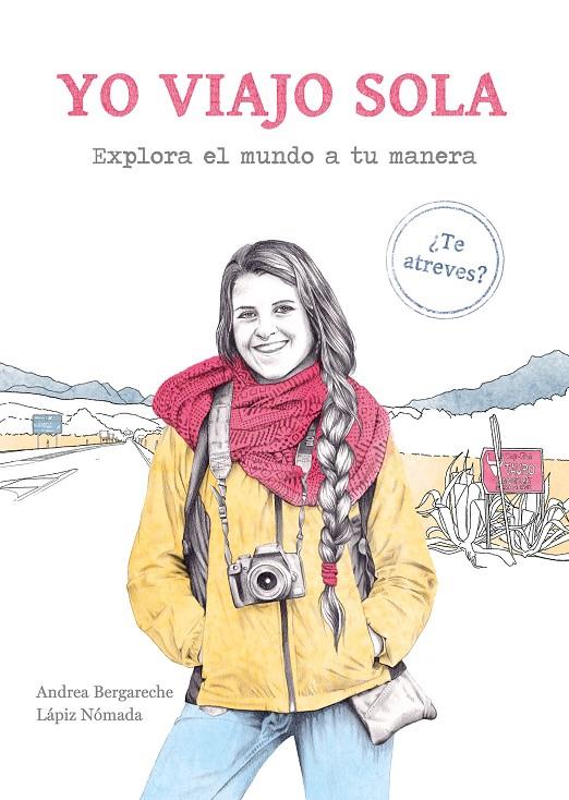 YO VIAJO SOLA | 9788417560737 | ANDREA BERGARECHE - LÁPIZ NÓMADA | Llibreria Ombra | Llibreria online de Rubí, Barcelona | Comprar llibres en català i castellà online