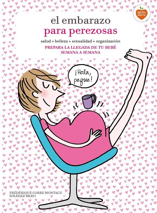 EL EMBARAZO PARA PEREZOSAS | 9788416177653 | FRÉDÉRIQUE CORRE MONTAGU/SOLEDAD BRAVI | Llibreria Ombra | Llibreria online de Rubí, Barcelona | Comprar llibres en català i castellà online