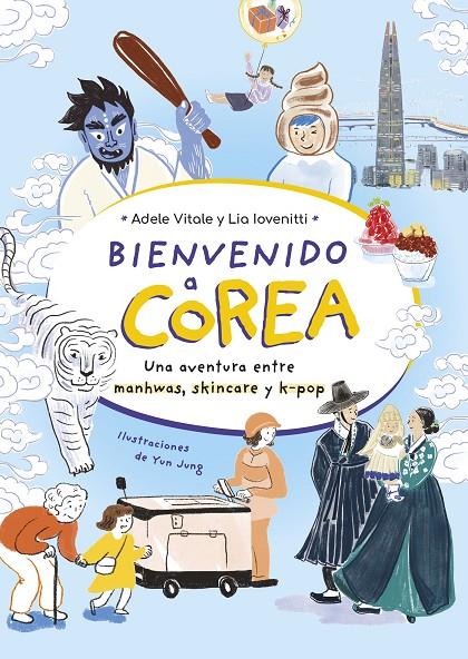 BIENVENIDO A COREA | 9788419875242 | VITALE, ADELE/IOVENITTI, LIA | Llibreria Ombra | Llibreria online de Rubí, Barcelona | Comprar llibres en català i castellà online