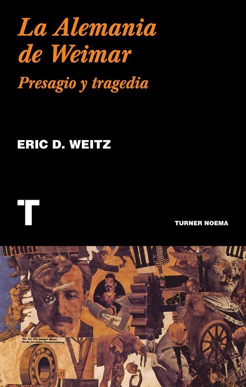 LA ALEMANIA DE WEIMAR | 9788417141806 | WEITZ, ERIC D. | Llibreria Ombra | Llibreria online de Rubí, Barcelona | Comprar llibres en català i castellà online