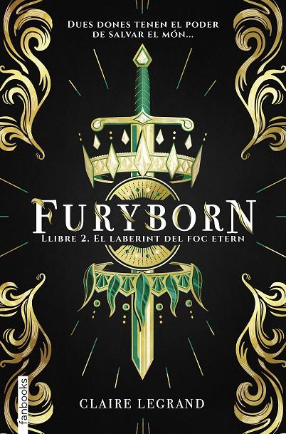 FURYBORN 2. EL LABERINT DEL FOC ETERN | 9788417515508 | LEGRAND, CLAIRE | Llibreria Ombra | Llibreria online de Rubí, Barcelona | Comprar llibres en català i castellà online