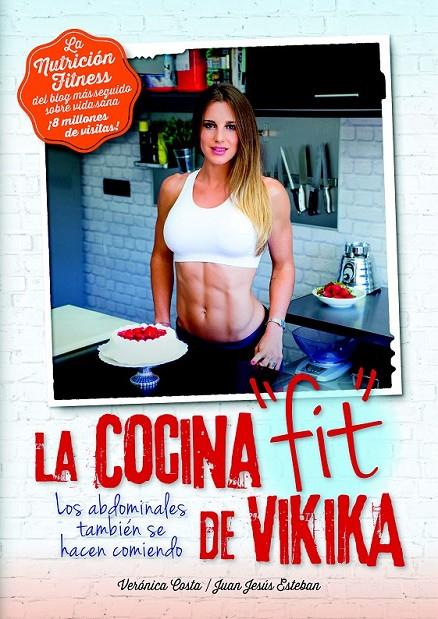 COCINA FIT DE VIKIKA,LA | 9788416002320 | COSTA VIKIKA,VERONICA | Llibreria Ombra | Llibreria online de Rubí, Barcelona | Comprar llibres en català i castellà online