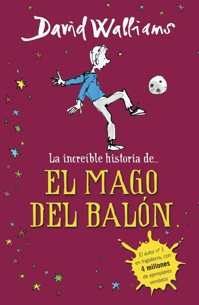 LA INCREÍBLE HISTORIA DEL MAGO DEL BALÓN | 9788490431269 | DAVID WALLIAMS | Llibreria Ombra | Llibreria online de Rubí, Barcelona | Comprar llibres en català i castellà online