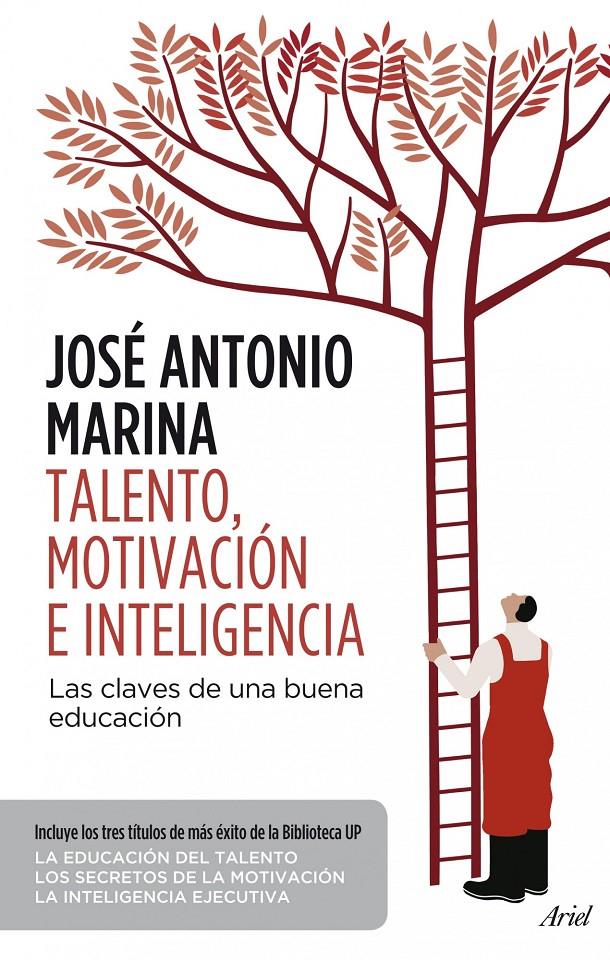 TALENTO MOTIVACIÓN E INTELIGENCIA LAS CLAVES DE UNA BUENA EDUCACION | 9788434414686 | JOSÉ ANTONIO MARINA | Llibreria Ombra | Llibreria online de Rubí, Barcelona | Comprar llibres en català i castellà online