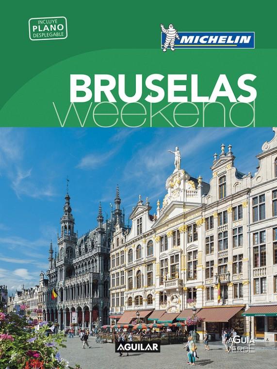 BRUSELAS (LA GUÍA VERDE WEEKEND) | 9788403515994 | MICHELIN | Llibreria Ombra | Llibreria online de Rubí, Barcelona | Comprar llibres en català i castellà online