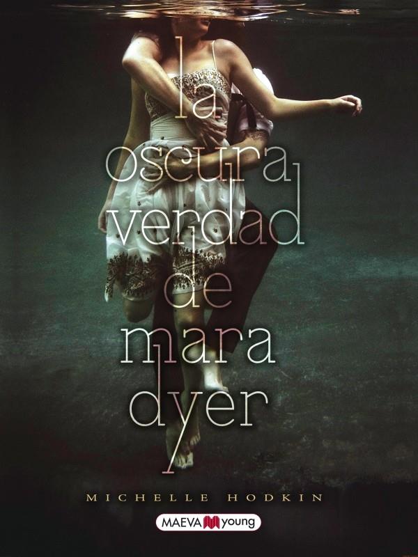 LA OSCURA VERDAD DE MARA DYER | 9788415532019 | MICHELLE HODKIN | Llibreria Ombra | Llibreria online de Rubí, Barcelona | Comprar llibres en català i castellà online