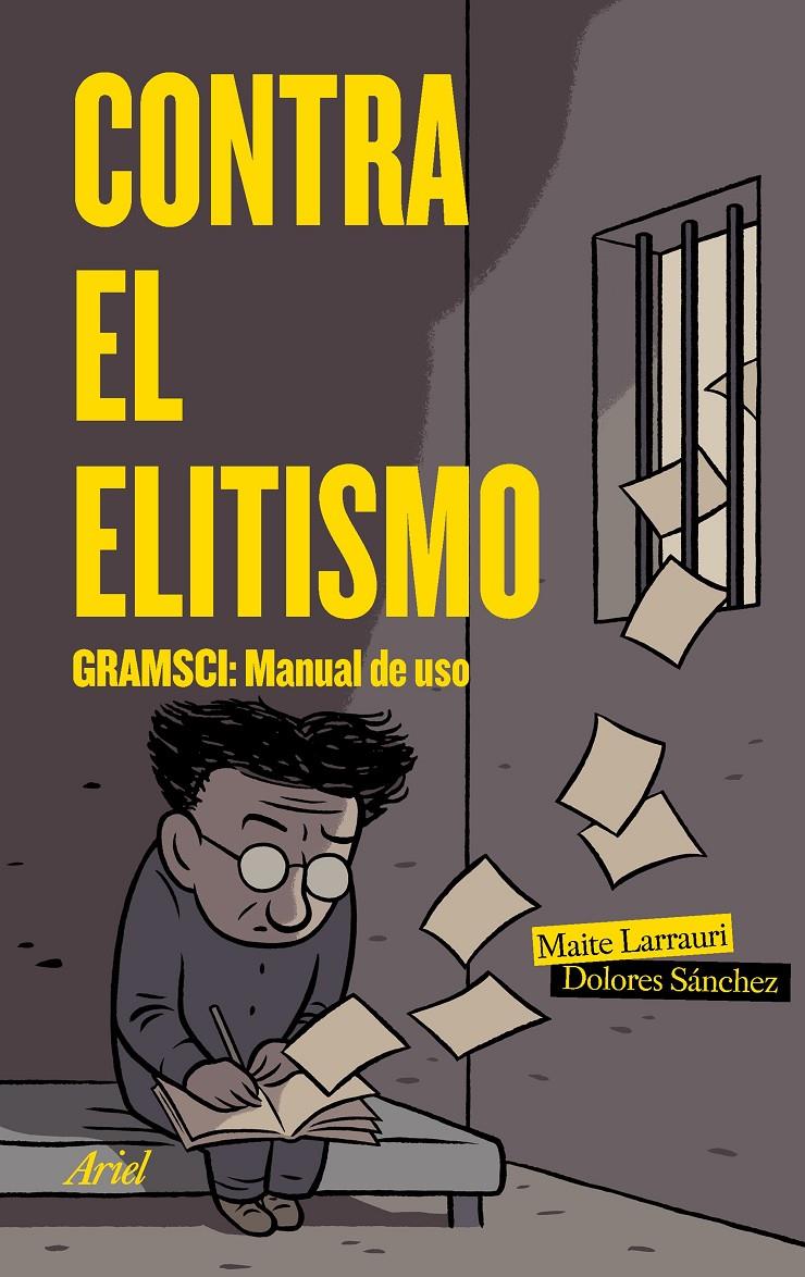 CONTRA EL ELITISMO | 9788434427266 | LARRAURI GÓMEZ, MAITE/SÁNCHEZ DURA, DOLORES | Llibreria Ombra | Llibreria online de Rubí, Barcelona | Comprar llibres en català i castellà online