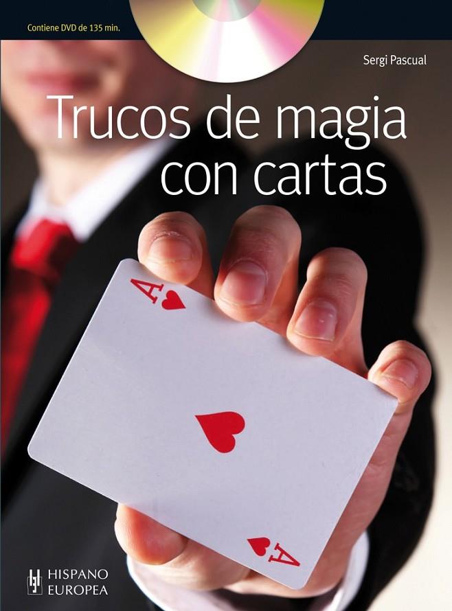 TRUCOS DE MAGIA CON CARTAS (+DVD) | 9788425520167 | PASCUAL, SERGI | Llibreria Ombra | Llibreria online de Rubí, Barcelona | Comprar llibres en català i castellà online