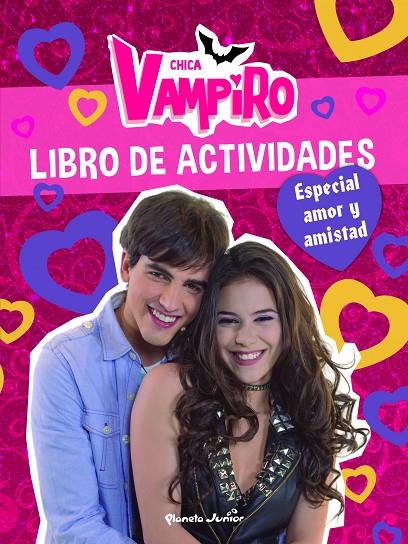 CHICA VAMPIRO. LIBRO DE ACTIVIDADES. ESPECIAL AMOR Y AMISTAD | 9788408190905 | CHICA VAMPIRO | Llibreria Ombra | Llibreria online de Rubí, Barcelona | Comprar llibres en català i castellà online