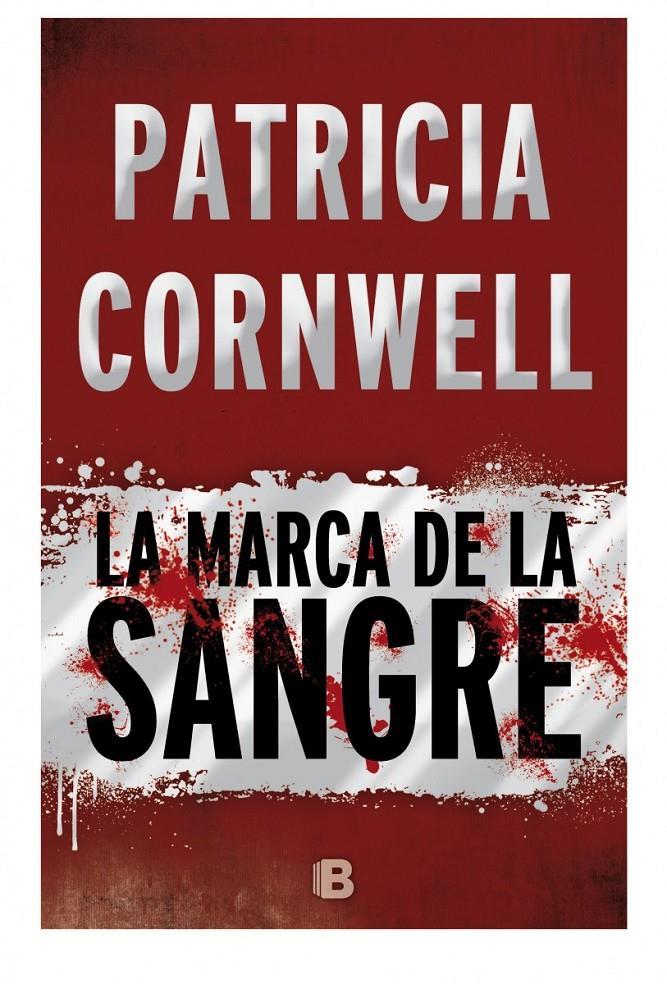 LA MARCA DE LA SANGRE | 9788466658775 | CORNWELL, PATRICIA | Llibreria Ombra | Llibreria online de Rubí, Barcelona | Comprar llibres en català i castellà online