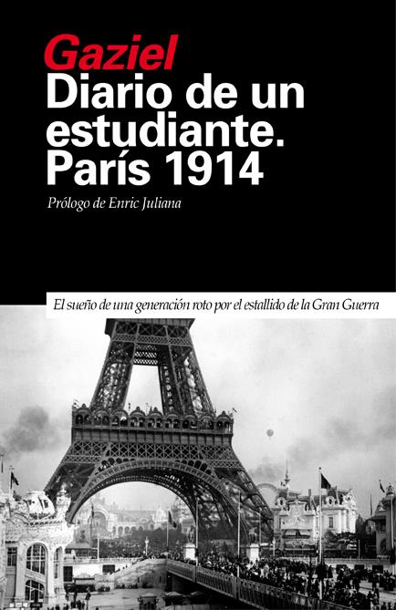 DIARIO DE UN ESTUDIANTE PARÍS 1914 | 9788493399795 | GAZIEL (AGUSTI CALVET) | Llibreria Ombra | Llibreria online de Rubí, Barcelona | Comprar llibres en català i castellà online