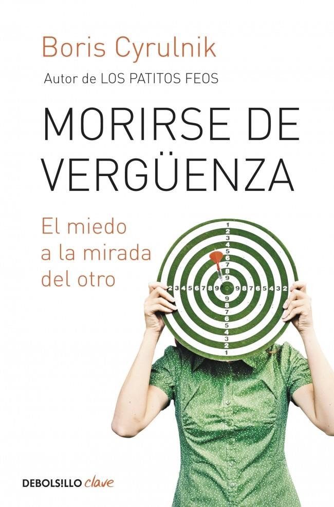 MORIRSE DE VERGÜENZA | 9788499898704 | BORIS CYRULNIK | Llibreria Ombra | Llibreria online de Rubí, Barcelona | Comprar llibres en català i castellà online