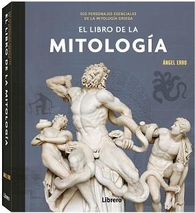 LIBRO DE LA MITOLOGIA | 9789463597906 | ERRO, ANGEL | Llibreria Ombra | Llibreria online de Rubí, Barcelona | Comprar llibres en català i castellà online