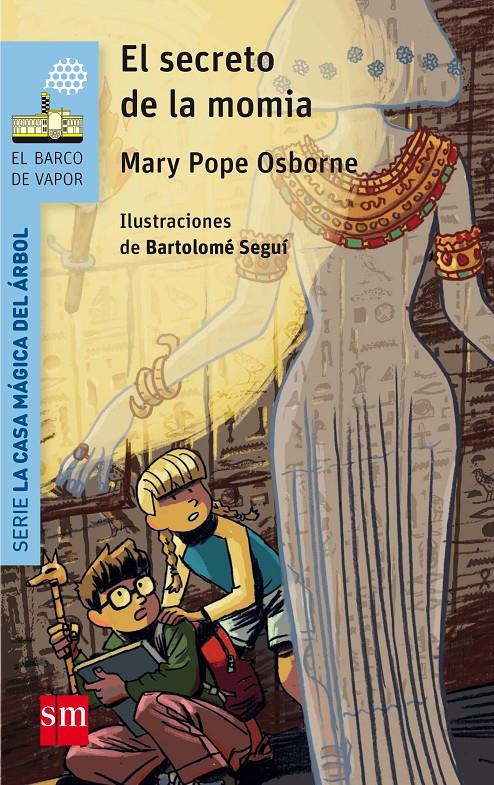 BVACM. 3 EL SECRETO DE LA MOMIA | 9788467585421 | OSBORNE, MARY POPE | Llibreria Ombra | Llibreria online de Rubí, Barcelona | Comprar llibres en català i castellà online