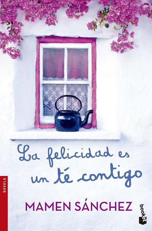 LA FELICIDAD ES UN TÉ CONTIGO | 9788467042146 | MAMEN SÁNCHEZ | Llibreria Ombra | Llibreria online de Rubí, Barcelona | Comprar llibres en català i castellà online