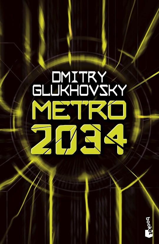 METRO 2034 | 9788445013274 | GLUKHOVSKY, DMITRY | Llibreria Ombra | Llibreria online de Rubí, Barcelona | Comprar llibres en català i castellà online