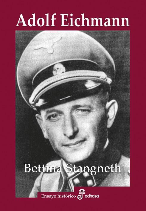 ADOLF EICHMANN | 9788435027557 | STANGNETH, BETTINA | Llibreria Ombra | Llibreria online de Rubí, Barcelona | Comprar llibres en català i castellà online