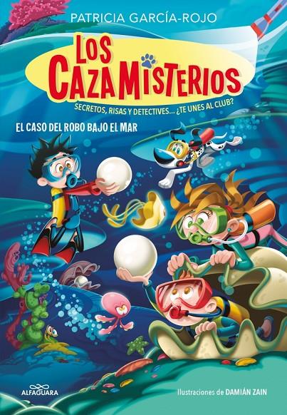 LOS CAZAMISTERIOS 8 - EL CASO DEL ROBO BAJO EL MAR | 9788410190313 | GARCÍA-ROJO, PATRICIA | Llibreria Ombra | Llibreria online de Rubí, Barcelona | Comprar llibres en català i castellà online