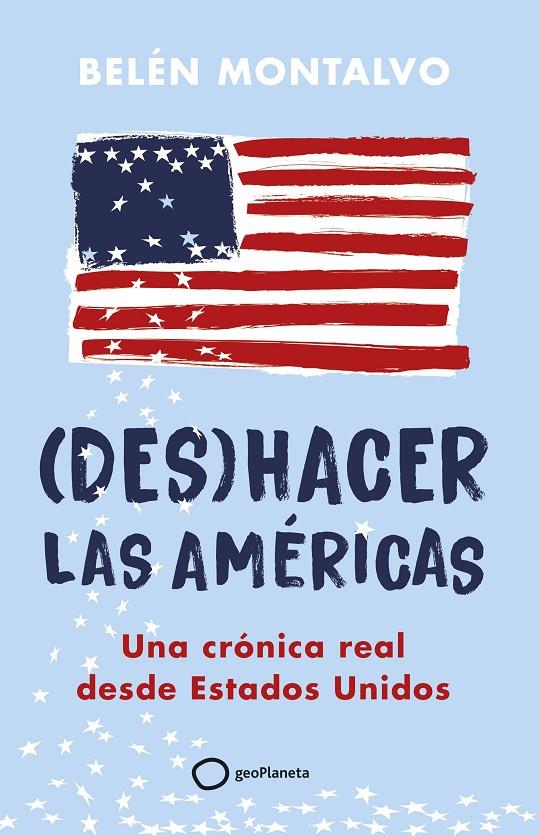 (DES)HACER LAS AMÉRICAS | 9788408283904 | MONTALVO, BELÉN | Llibreria Ombra | Llibreria online de Rubí, Barcelona | Comprar llibres en català i castellà online