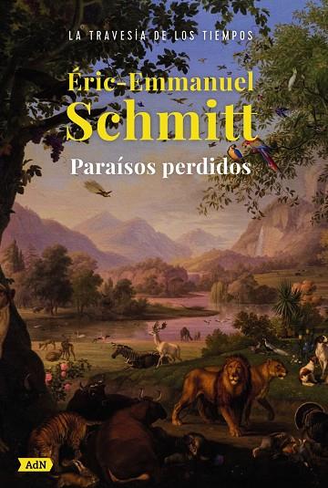 PARAÍSOS PERDIDOS (ADN) | 9788413626925 | SCHMITT, ERIC-EMMANUEL | Llibreria Ombra | Llibreria online de Rubí, Barcelona | Comprar llibres en català i castellà online