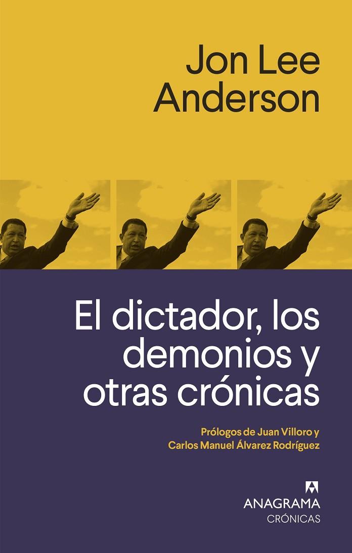 EL DICTADOR, LOS DEMONIOS Y OTRAS CRÓNICAS | 9788433926258 | ANDERSON, JON LEE | Llibreria Ombra | Llibreria online de Rubí, Barcelona | Comprar llibres en català i castellà online