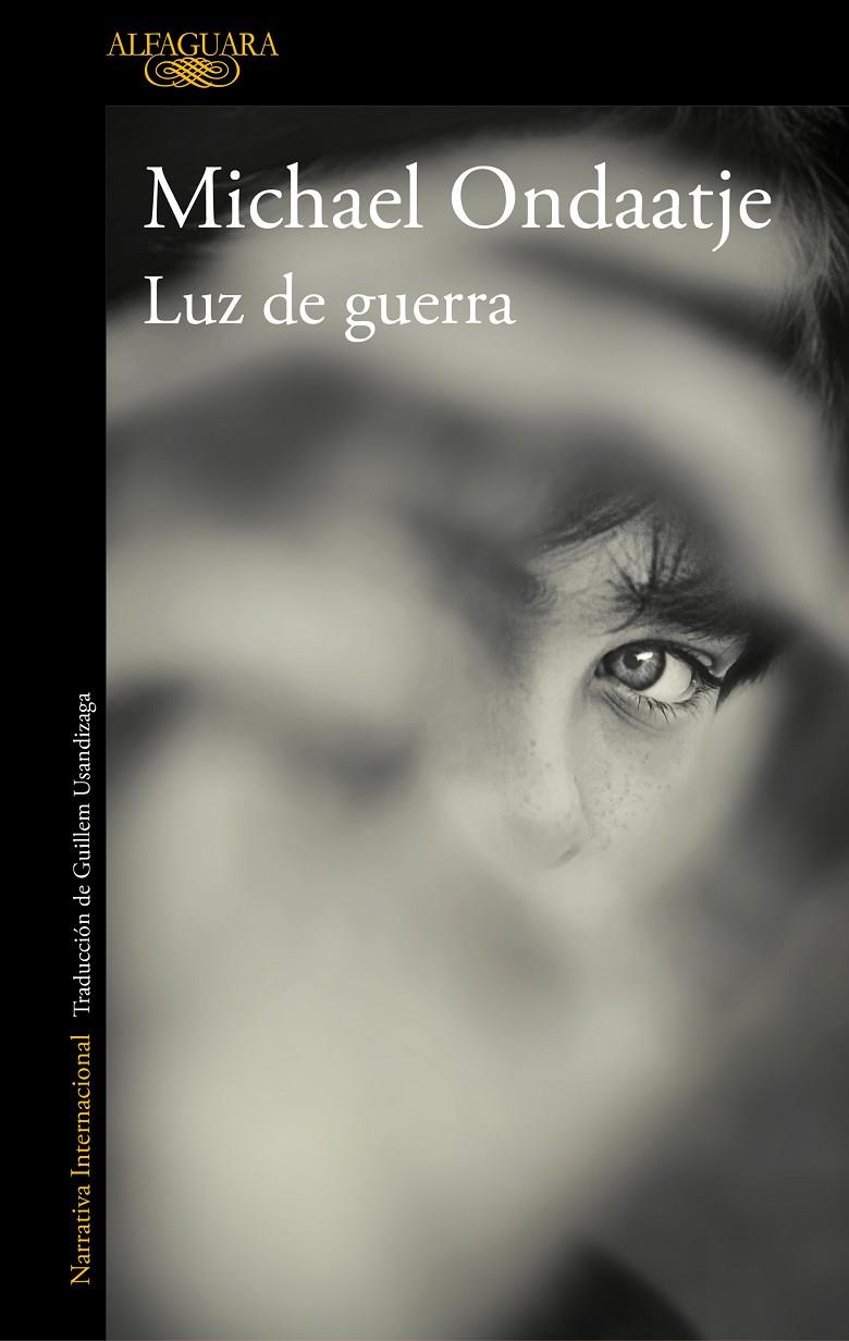 LUZ DE GUERRA | 9788420435909 | ONDAATJE, MICHAEL | Llibreria Ombra | Llibreria online de Rubí, Barcelona | Comprar llibres en català i castellà online