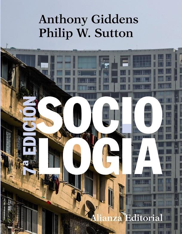 SOCIOLOGÍA 7ª EDICION | 9788420689791 | ANTHONY GIDDENS - PHILIP SUTTON | Llibreria Ombra | Llibreria online de Rubí, Barcelona | Comprar llibres en català i castellà online