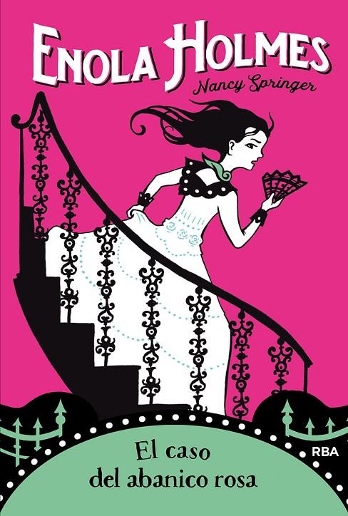 ENOLA HOLMES 4. EL CASO DEL ABANICO ROSA | 9788427215894 | SPRINGER NANCY | Llibreria Ombra | Llibreria online de Rubí, Barcelona | Comprar llibres en català i castellà online