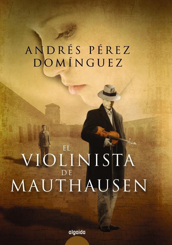 EL VIOLINISTA DE MAUTHASEN | 9788498779073 | ANDRES PEREZ DOMINGUEZ | Llibreria Ombra | Llibreria online de Rubí, Barcelona | Comprar llibres en català i castellà online