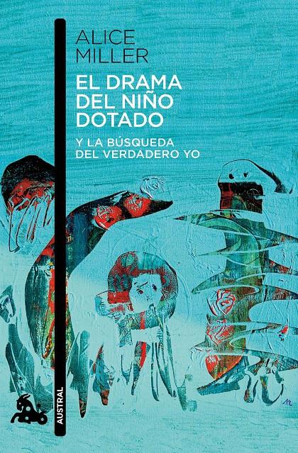 EL DRAMA DEL NIÑO DOTADO | 9788490660638 | ALICE MILLER | Llibreria Ombra | Llibreria online de Rubí, Barcelona | Comprar llibres en català i castellà online