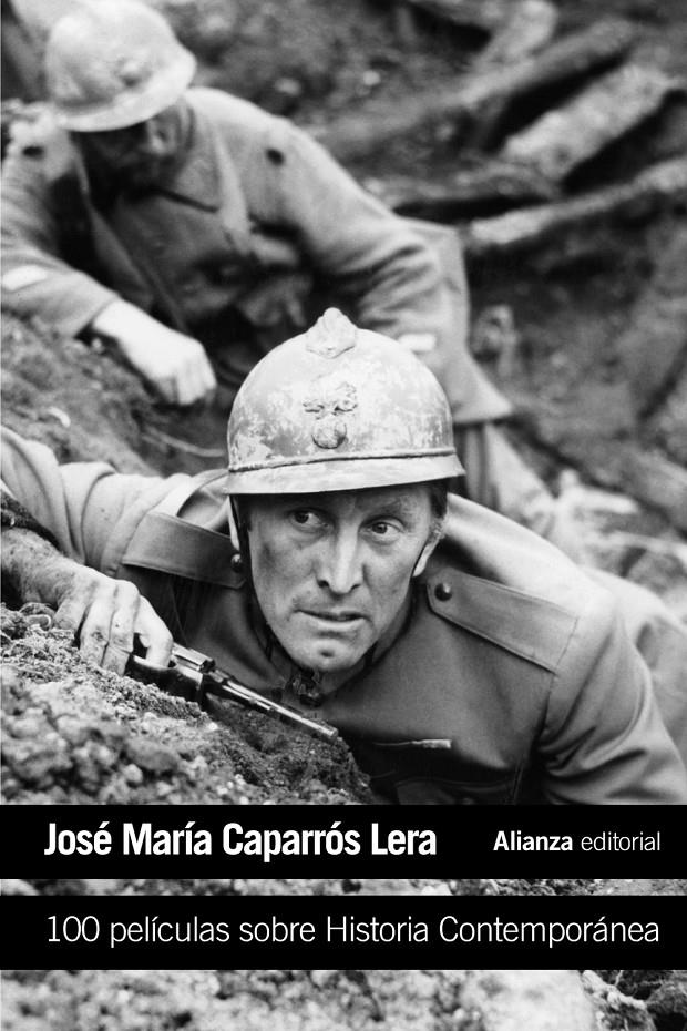 100 PELÍCULAS SOBRE HISTORIA CONTEMPORÁNEA | 9788491045687 | CAPARRÓS LERA, JOSÉ MARÍA | Llibreria Ombra | Llibreria online de Rubí, Barcelona | Comprar llibres en català i castellà online