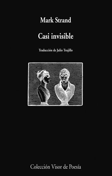 CASI INVISIBLE | 9788498958201 | MARK STRAND | Llibreria Ombra | Llibreria online de Rubí, Barcelona | Comprar llibres en català i castellà online