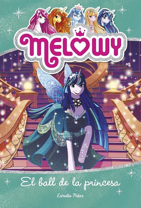 MELOWY 8. EL BALL DE LA PRINCESA | 9788491374640 | STAR, DANIELLE | Llibreria Ombra | Llibreria online de Rubí, Barcelona | Comprar llibres en català i castellà online