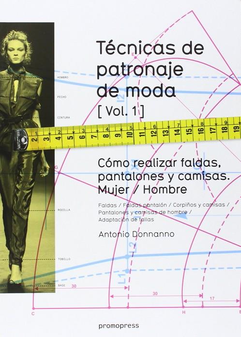 TÉCNICAS DE PATRONAJE DE MODA 1 | 9788415967132 | DONNANNO, ANTONIO | Llibreria Ombra | Llibreria online de Rubí, Barcelona | Comprar llibres en català i castellà online