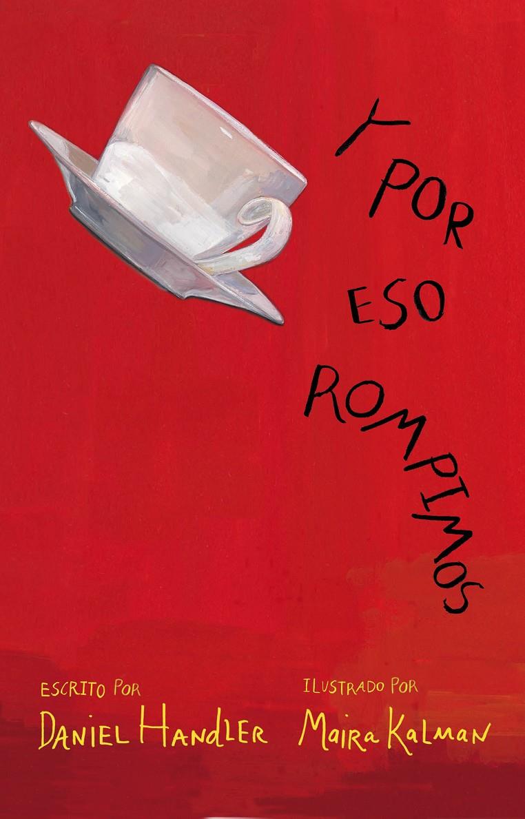 Y POR ESO ROMPIMOS | 9788420413273 | HANDLER, DANIEL/KALMAN, MAIRA | Llibreria Ombra | Llibreria online de Rubí, Barcelona | Comprar llibres en català i castellà online