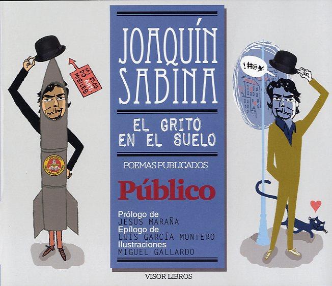 EL GRITO EN EL SUELO ARTICULOS PUBLICADOS EN EL DIARIO PUBLICO | 9788498951028 | JOAQUIN SABINA | Llibreria Ombra | Llibreria online de Rubí, Barcelona | Comprar llibres en català i castellà online