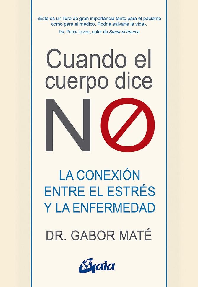 CUANDO EL CUERPO DICE "NO" | 9788484458296 | MATÉ, GABOR | Llibreria Ombra | Llibreria online de Rubí, Barcelona | Comprar llibres en català i castellà online